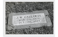 J.W. Callaway, Callaway Cemetery